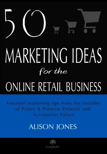 50 Marketing Ideas for the Online Retail Business