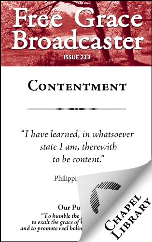 Free Grace Broadcaster - Issue 213 - Contentment - Click to Buy