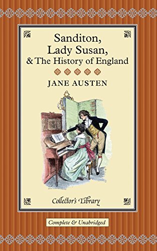 Sanditon: Lady Susan & The History of England by Jane Austen (Sep 1 2012) - Click to Buy