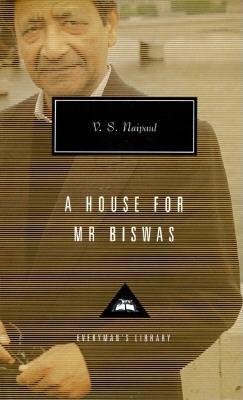 [A House for Mr. Biswas (Everyman's Library Contemporary Classics)] [Naipaul, V. S.] [November, 95] - Click to Buy