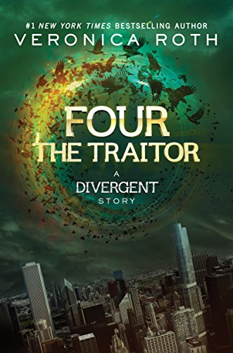 Four: The Traitor (Kindle Single) (Divergent Book 4) - Click to Buy