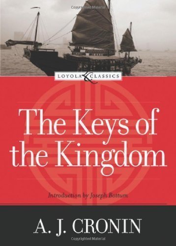 The Keys of the Kingdom by A. J. Cronin (Aug 1 2006) - Click to Buy