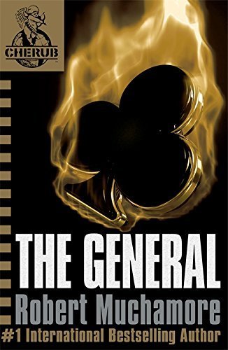 Cherub #10: The General by Robert Muchamore (Sep 4 2008) - Click to Buy