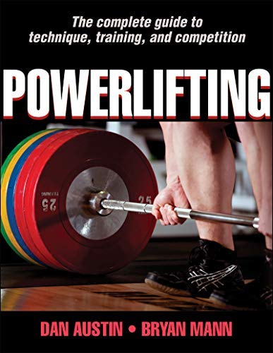 Powerlifting by Dan Austin, Bryan Mann 1st (first) Edition (2012) - Click to Buy