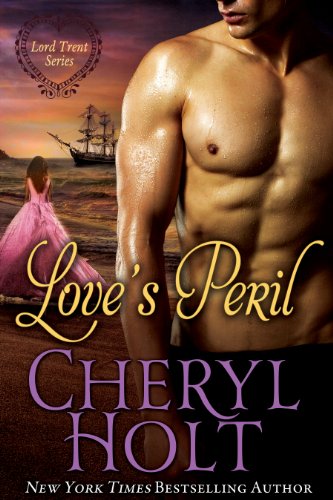 Love's Peril (Lord Trent Series Book 3)