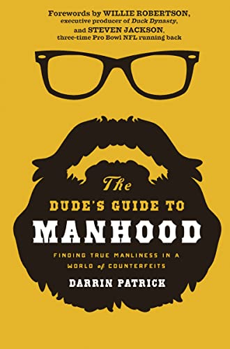 The Dude's Guide to Manhood: Finding True Manliness in a World of Counterfeits (English Edition) - Click to Buy