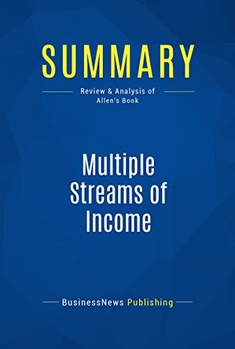 Summary: Multiple Streams of Income: Review and Analysis of Allen's Book - Click to Buy