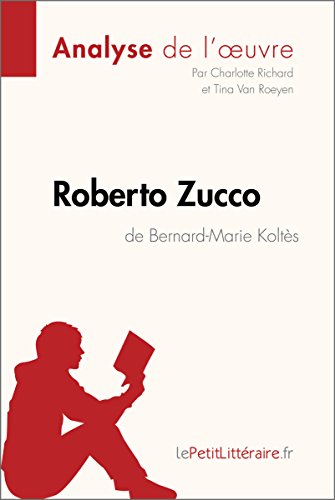 Roberto Zucco de Bernard-Marie Koltès (Analyse de l'oeuvre): Analyse complète et résumé détaillé de l'oeuvre (Fiche de lecture) (French Edition) - Click to Buy