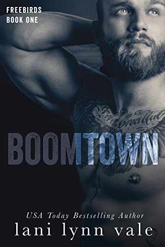 Boomtown (Freebirds Book 1) - Click to Buy