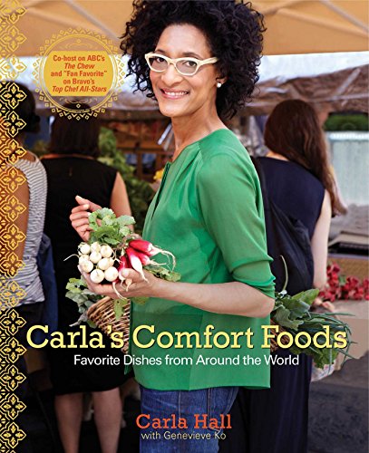 Carla's Comfort Foods: Favorite Dishes from Around the World - Click to Buy