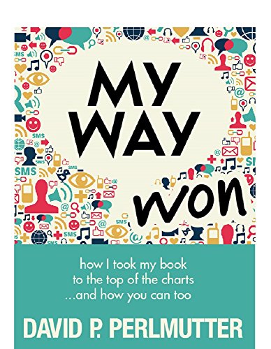 My Way Won: How I took my book to the top of the charts...and how you can too!