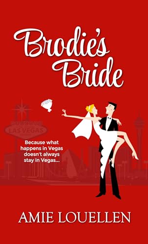 Brodie's Bride: a romantic comedy