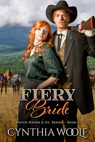 Fiery Bride: a sensual, mail-order bride, historical western romance (Matchmaker & Co. Book 3)