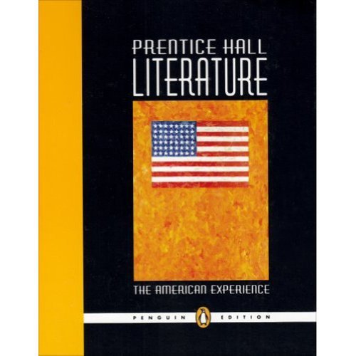American Experience [Prentice Hall Literature] Penguin Edition Grade 11 [PRENTICE HALL,2005] [Hardcover] - Click to Buy