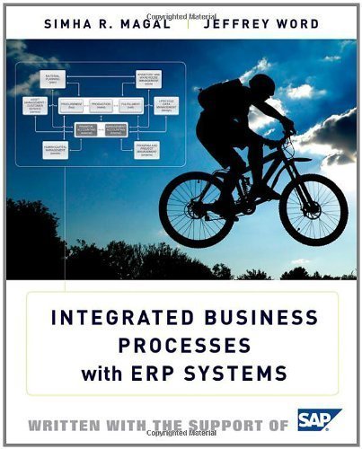 Integrated Business Processes with ERP Systems by Magal, Simha R., Word, Jeffrey [Wiley,2011] [Hardcover] - Click to Buy