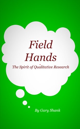The Spirit of Qualitative Research Lecture Four: Field Hands - Click to Buy