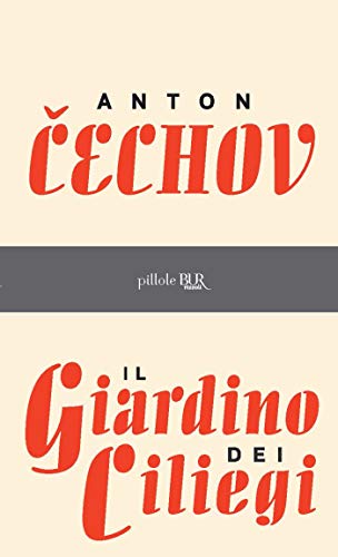 Il giardino dei ciliegi (PILLOLE BUR) (Italian Edition)