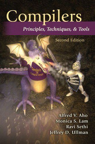 Compilers: Principles, Techniques, and Tools (2nd Edition) 2nd (second) Edition by Aho, Alfred V., Lam, Monica S., Sethi, Ravi, Ullman, Jeffrey published by Addison Wesley (2006) - Click to Buy
