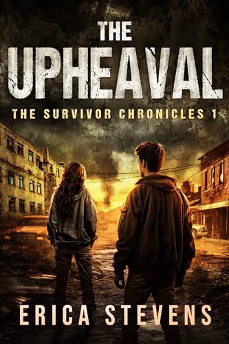 The Survivor Chronicles: Book 1, The Upheaval - Click to Buy