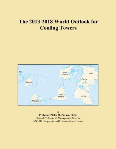 The 2013-2018 World Outlook for Cooling Towers - Click to Buy
