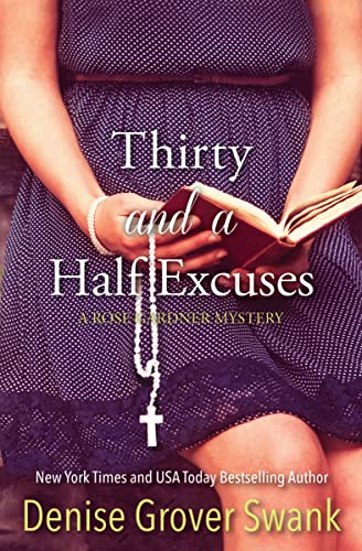 Thirty and a Half Excuses (Rose Gardner Mystery, Book 3) - Click to Buy