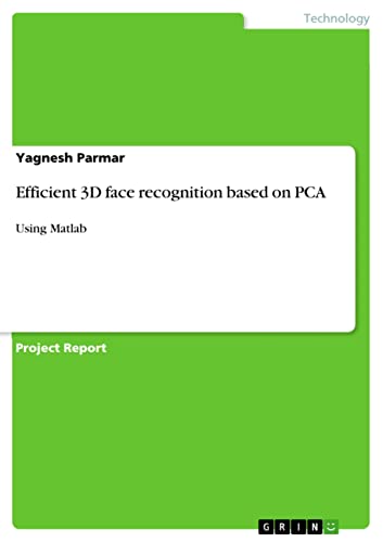 Efficient 3D face recognition based on PCA: Using Matlab - Click to Buy