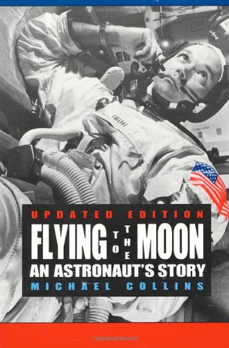Flying to the Moon: An Astronaut's Story - Click to Buy