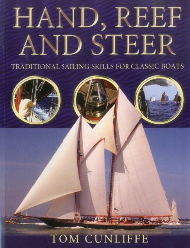 Hand, Reef And Steer [Paperback] [2005] (Author) Tom Cunliffe - Click to Buy