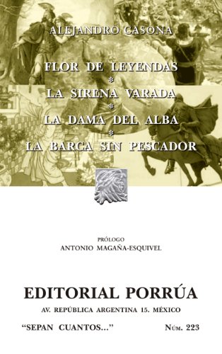Flor de leyendas*La sirena varada*La dama del alba*La barca sin pescador (Colección Sepan Cuantos: 223) (Spanish Edition) - Click to Buy