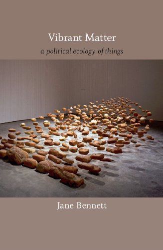Vibrant Matter: A Political Ecology of Things (a John Hope Franklin Center Book) - Click to Buy