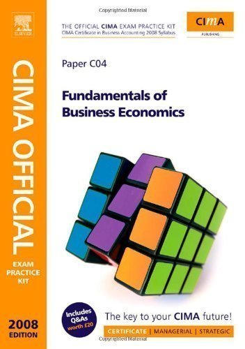 CIMA Official Exam Practice Kit Fundamentals of Business Economics: CIMA Certificate in Business Accounting (CIMA Official Exam Practice Kit): CIMA ... ... Practice Kit) (CIMA Certificate Level) Textbook Edition by Allan published by CIMA Publishing - Click to Buy