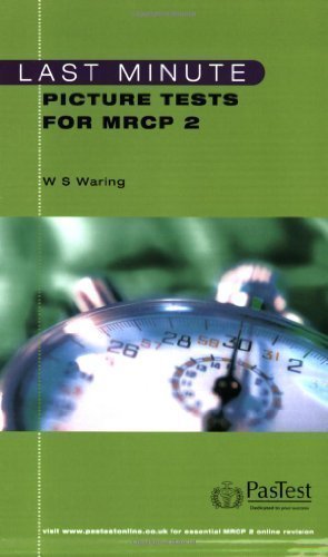 Last Minute Picture Tests for MRCP 2 by W.Stephen Waring published by PasTest (2006) - Click to Buy