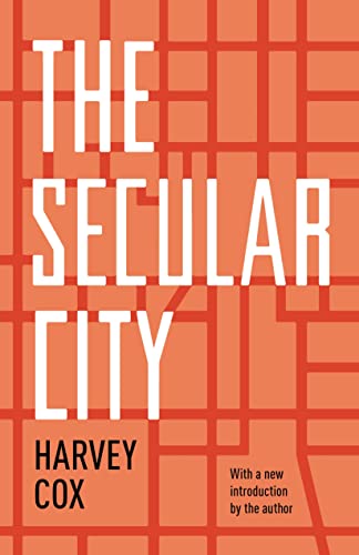 The Secular City: Secularization and Urbanization in Theological Perspective (English Edition) - Click to Buy