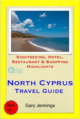 North Cyprus Travel Guide - Sightseeing, Hotel, Restaurant & Shopping Highlights (Illustrated) - Click to Buy