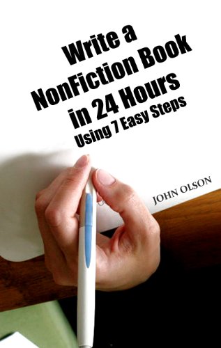 Write a NonFiction Book in 24 Hours Using 7 Easy Steps - Click to Buy