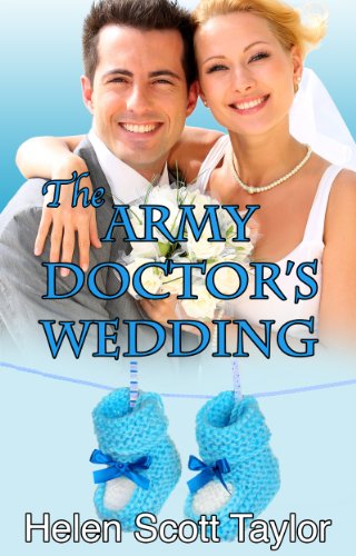 The Army Doctor's Wedding (Army Doctor's Baby Series Book 2) - Click to Buy