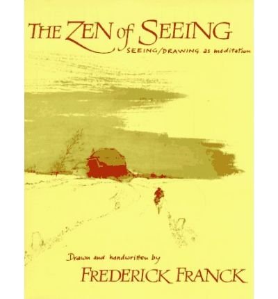 The Zen of Seeing: Seeing Drawing as Meditation (Vintage) (Paperback) - Common