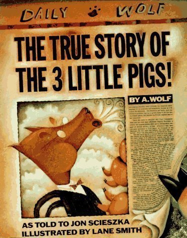 The True Story of the 3 Little Pigs! 1st (first) Edition by Scieszka, Jon published by Viking Juvenile (1989) Hardcover - Click to Buy