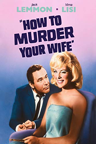 How to Murder Your Wife - Click to Buy