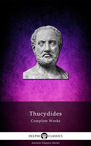Delphi Complete Works of Thucydides (Illustrated) (Delphi Ancient Classics Book 19) - Click to Buy