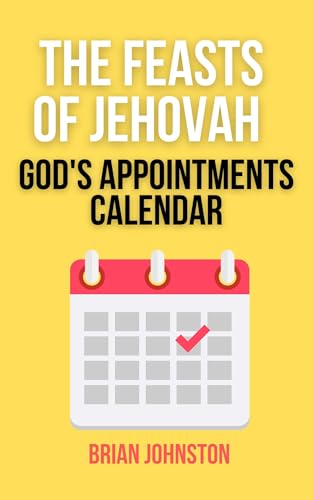 God's Appointments Calendar - The Feasts of Jehovah (Search for Truth) - Click to Buy