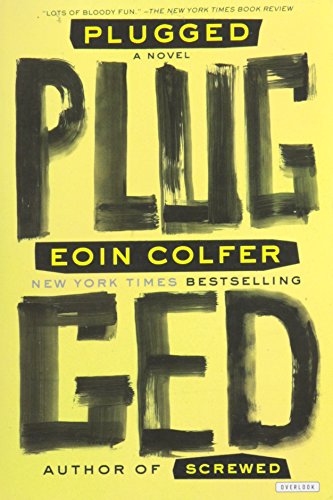 Plugged: A Novel - Click to Buy