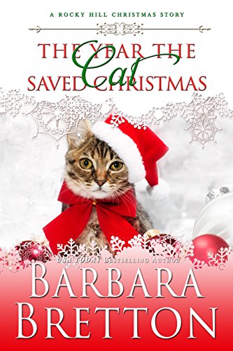 The Year the Cat Saved Christmas - a novella: Rocky Hill Romance - Click to Buy