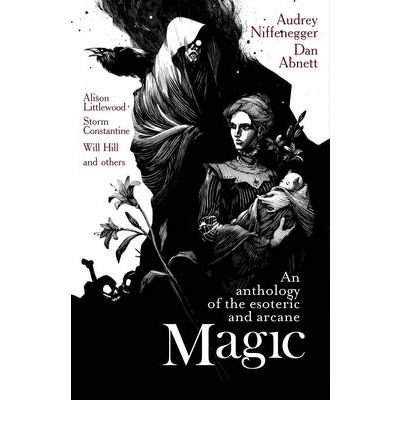 Magic: An Anthology of the Esoteric & Arcane (Paperback) - Common - Click to Buy