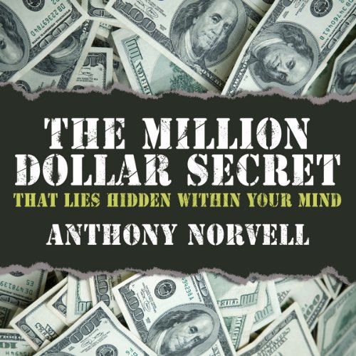 The Million Dollar Secret that Lies Hidden Within Your Mind - Click to Buy