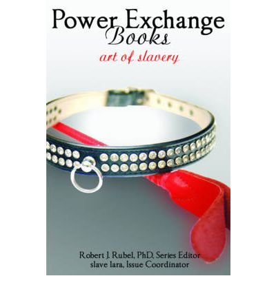 Power Exchange Books: Art of Slavery (Power Exchange Books) (Paperback) - Common - Click to Buy