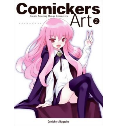 Comickers Art 2: Create Amazing Manga Characters (Paperback)(English / Japanese) - Common - Click to Buy