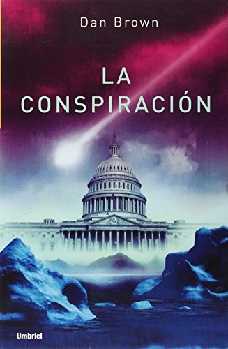 La Conspiracion/Deception Point (Spanish Edition) [Paperback] [2005] (Author) Dan Brown - Click to Buy