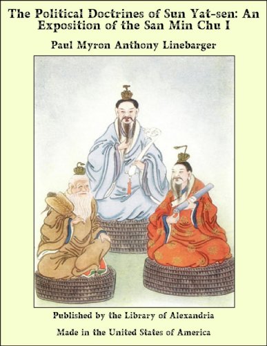 The Political Doctrines of Sun Yat-sen:An Exposition of the San Min Chu I