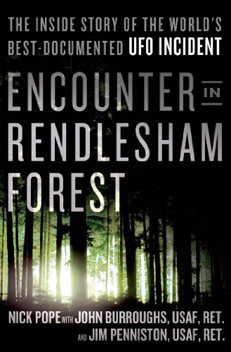Encounter in Rendlesham Forest: The Inside Story of the World's Best-Documented UFO Incident - Click to Buy